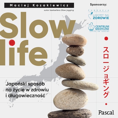 Slow life – okładka audiobooka, autor Maciej Kozakiewicz