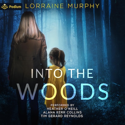 Into the Woods – omslag til lydbogen af Lorraine Murphy