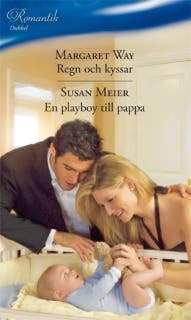 Regn och kyssar / En playboy till pappa