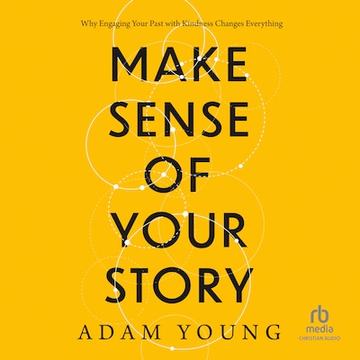 Make Sense of Your Story – omslag til lydbogen af Adam Young