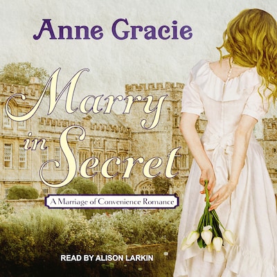 Marry in Secret – omslag til lydbogen af Anne Gracie