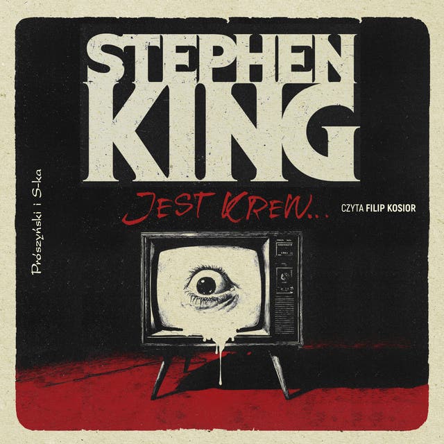 Jest krew… – okładka audiobooka, autor Stephen King
