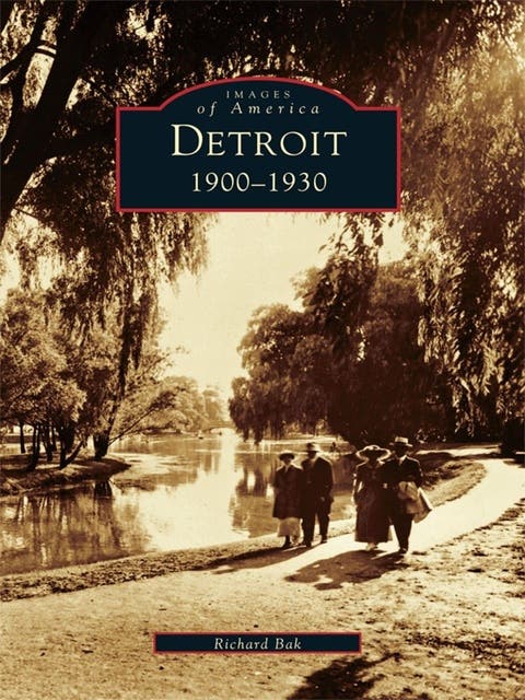 Detroit: 1900-1930 – omslag til lydbogen af Richard Bak
