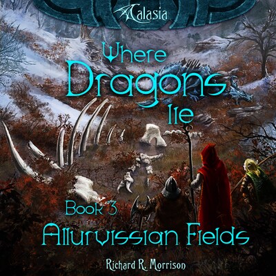Where Dragons Lie - Book III - Allurvissian Fields – omslag til lydbogen af Richard R. Morrison