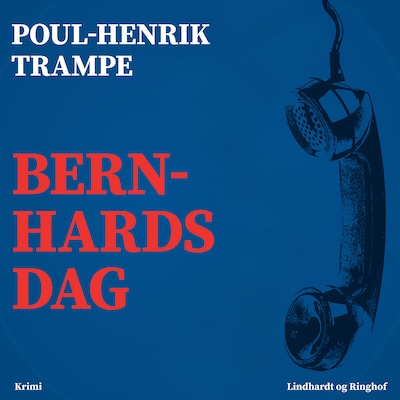 Bernhards dag – omslag til lydbogen af Poul-Henrik Trampe