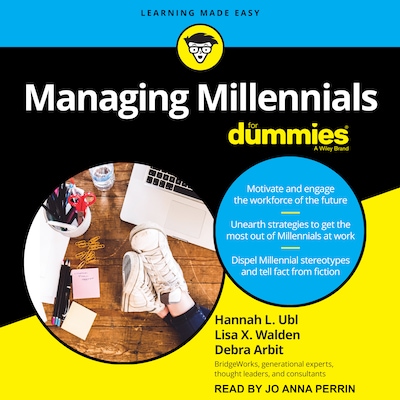 Managing Millennials For Dummies – omslag til lydbogen af Hannah L. Ubl, Lisa X. Walden, Debra Arbit