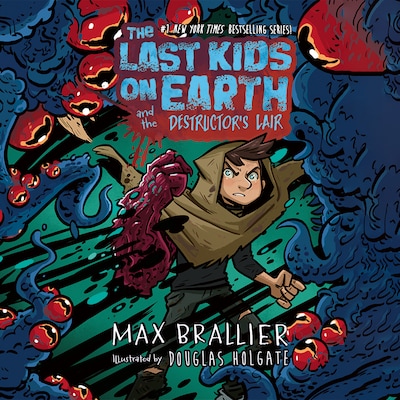The Last Kids on Earth and the Destructor's Lair – omslag til lydbogen af Max Brallier