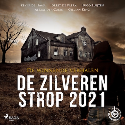 De Zilveren Strop 2021 - De winnende verhalen – omslag van het luisterboek van Hugo Luijten, Alexander Colin, Gillian King