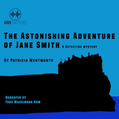 The Astonishing Adventure of Jane Smith – omslag til lydbogen af Patricia Wentworth
