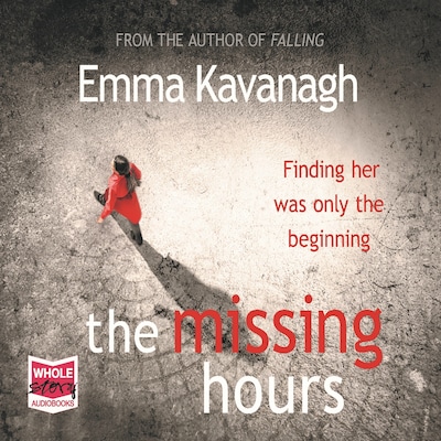 The Missing Hours – omslag til lydbogen af Emma Kavanagh