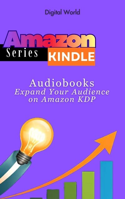 Audiobooks: Expand Your Audience on Amazon KDP