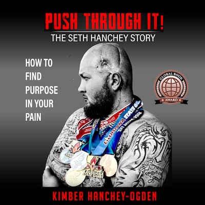 Push Through It!: The Seth Hanchey Story