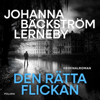 Den rätta flickan – omslag till ljudboken av Johanna Bäckström Lerneby