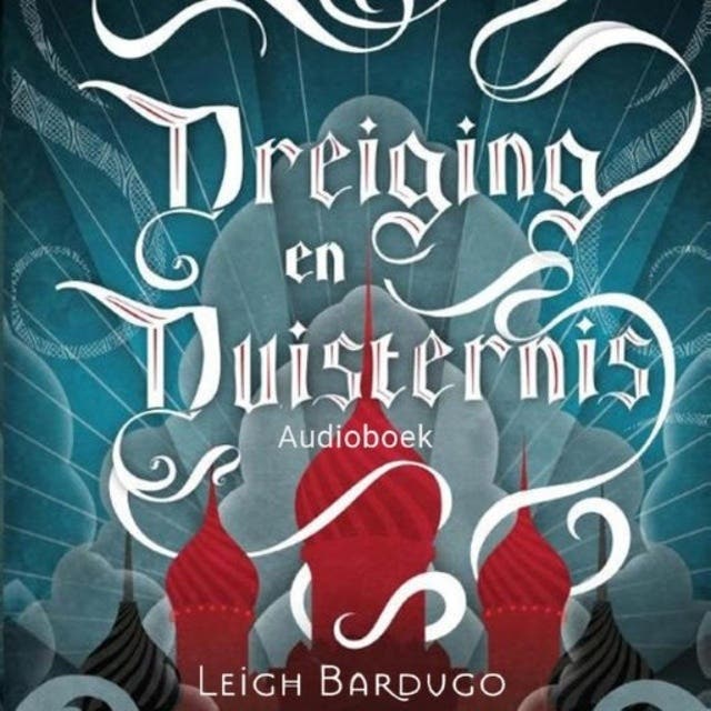 Dreiging en duisternis: De Grisha Boek 2 – omslag van het luisterboek van Leigh Bardugo