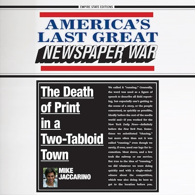 America's Last Great Newspaper War: The Death of Print in a Two-Tabloid Town – omslag til lydbogen af Mike Jaccarino