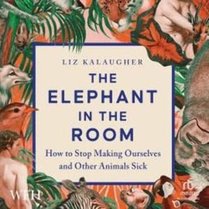 The Elephant in the Room – okładka audiobooka, autor Liz Kalaugher