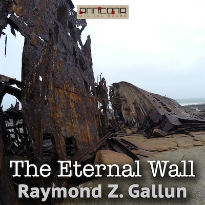 The Eternal Wall