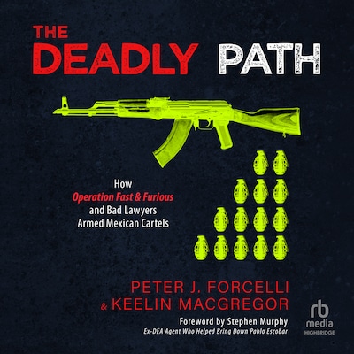 The Deadly Path – omslag til lydbogen af Peter J. Forcelli, Keelin MacGregor