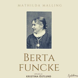 Berta Funcke – omslag till ljudboken av Mathilda Malling,Stella Kleve