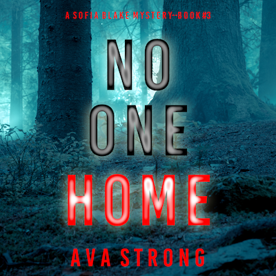 No One Home (A Sofia Blake FBI Suspense Thriller—Book Three) – omslag til lydbogen af Ava Strong