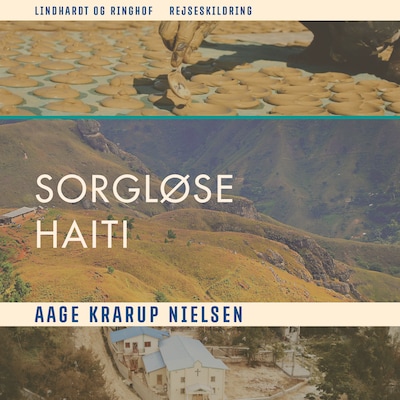 Sorgløse Haiti – omslag til lydbogen af Aage Krarup Nielsen