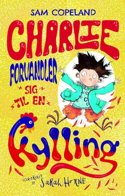 Charlie forvandler sig til en kylling – omslag til lydbogen af Sam Copeland