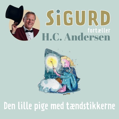 Sigurd fortæller om Den lille pige med tændstikkerne – omslag til lydbogen af Sigurd Barrett