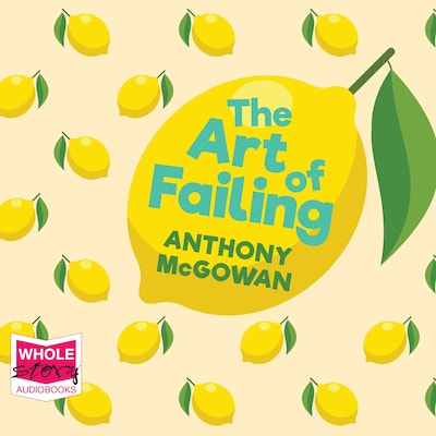 The Art of Failing – omslag til lydbogen af Anthony McGowan