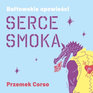 Serce smoka – okładka audiobooka, autor Przemek Corso