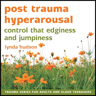 Post Trauma Hyperarousal