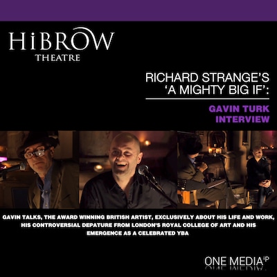 HiBrow: Richard Strange's A Mighty Big If - Gavin Turk