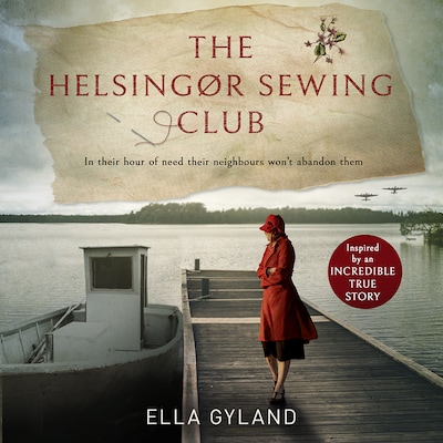 The Helsingør Sewing Club – omslag til lydbogen af Ella Gyland