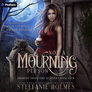 Not a Mourning Person: Grimdale Graveyard Mysteries, Book 4 – omslag till ljudboken av Steffanie Holmes