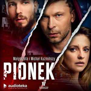 Pionek – okładka audiobooka, autor Małgorzata Kuźmińska, Michał Kuźmiński