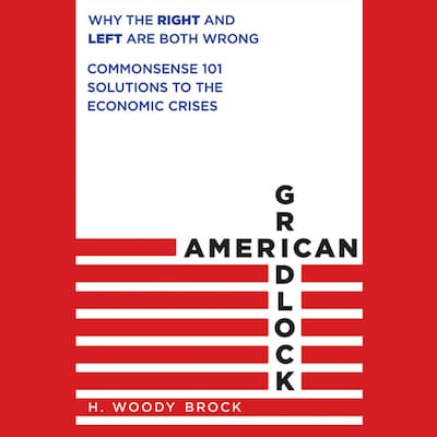 American Gridlock – omslag til lydbogen af H. Woody Brock