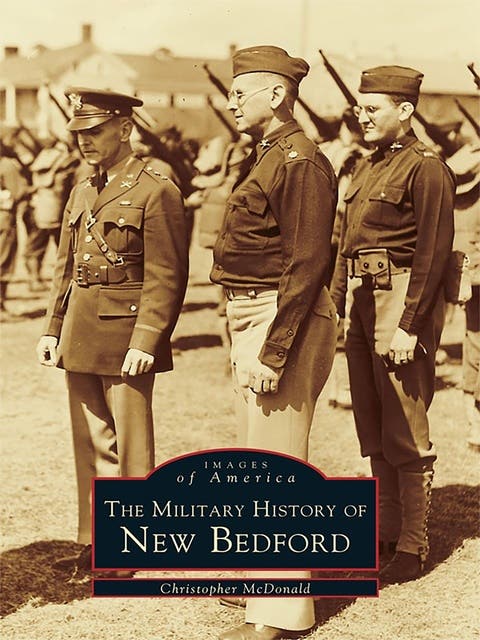 The Military History of New Bedford – omslag til lydbogen af Christopher Mcdonald