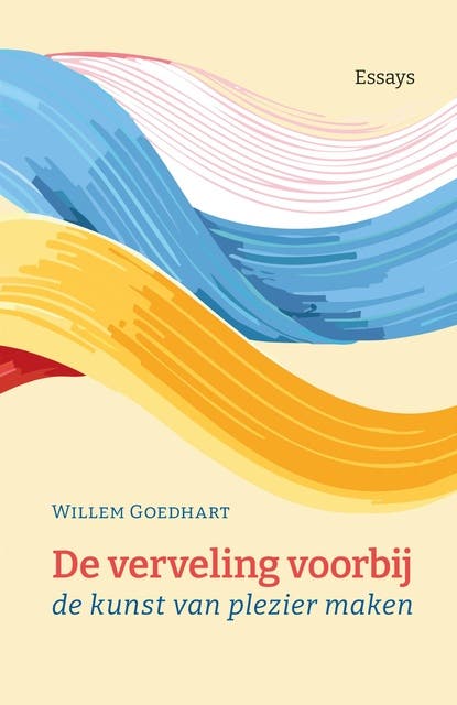 De verveling voorbij: de kunst van plezier maken – omslag van het luisterboek van Willem Goedhart