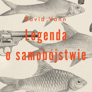 Legenda o samobójstwie – okładka audiobooka, autor David Vann