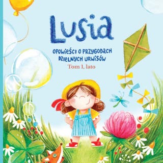 Lusia: Opowieści o przygodach dzielnych urwisów. Tom 1, lato – okładka audiobooka, autor Małgorzata Roman-Zakrzewska