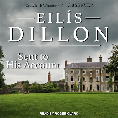Sent to His Account – omslag til lydbogen af Eilis Dillon