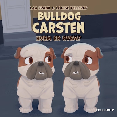 Bulldog Carsten #1: Hvem er hvem? – omslag til lydbogen af Lau Frank, Louise Tellerup