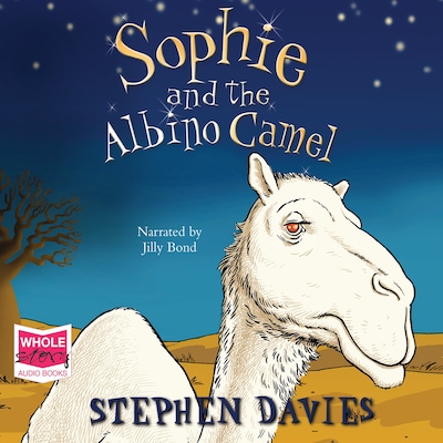 Sophie and the Albino Camel – omslag til lydbogen af Stephen Davies