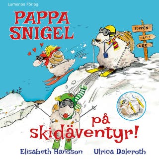 Pappa Snigel på skidäventyr – omslag till ljudboken av Elisabeth Hansson