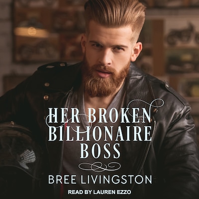Her Broken Billionaire Boss – omslag til lydbogen af Bree Livingston