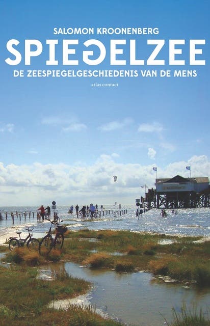 Spiegelzee: de zeespiegelgeschiedenis van de mens