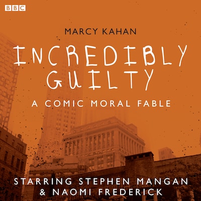 Incredibly Guilty: A Comic Moral Fable – omslag til lydbogen af Marcy Kahan