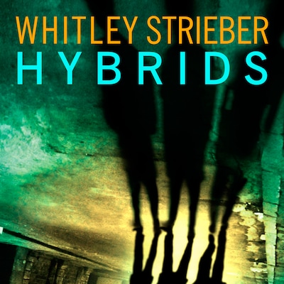 Hybrids – omslag til lydbogen af Whitley Strieber