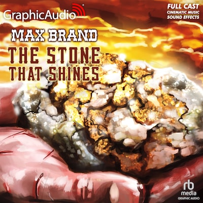 The Stone That Shines [Dramatized Adaptation] – omslag til lydbogen af Max Brand
