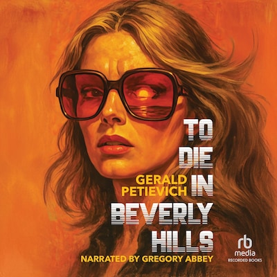 To Die in Beverly Hills – omslag til lydbogen af Gerald Petievich