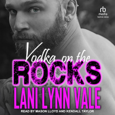 Vodka On The Rocks – omslag til lydbogen af Lani Lynn Vale